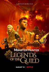  Monster Hunter: Легенды гильдии  смотреть онлайн бесплатно в хорошем качестве