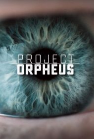  Проект «Орфей»  смотреть онлайн бесплатно в хорошем качестве
