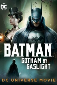 Бэтмен: Готэм в газовом свете  смотреть онлайн бесплатно в хорошем качестве