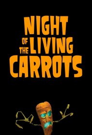  Ночь живых морковок  смотреть онлайн бесплатно в хорошем качестве