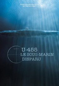  U-455. Тайна пропавшей субмарины  смотреть онлайн бесплатно в хорошем качестве