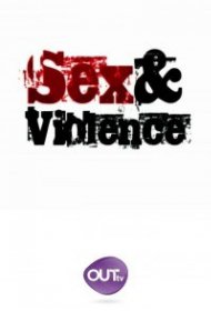  Секс и насилие  смотреть онлайн бесплатно в хорошем качестве