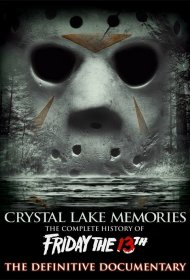  Воспоминания Хрустального озера: Полная история пятницы 13-го  смотреть онлайн бесплатно в хорошем качестве