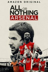  Все или ничего: Arsenal  смотреть онлайн бесплатно в хорошем качестве