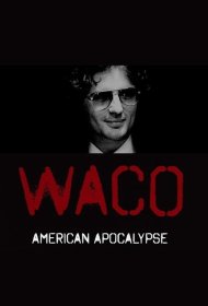  Уэйко: Американский апокалипсис  смотреть онлайн бесплатно в хорошем качестве