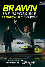  Браун: Невероятная история Формулы-1  смотреть онлайн бесплатно в хорошем качестве