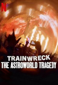 Полный провал: Трагедия на фестивале Astroworld фильм смотреть онлайн бесплатно в хорошем качестве Полный провал: Трагедия на фестивале Astroworld
