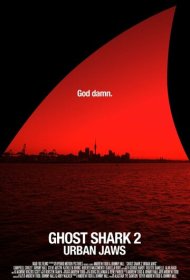 Акула-призрак 2: Городские челюсти